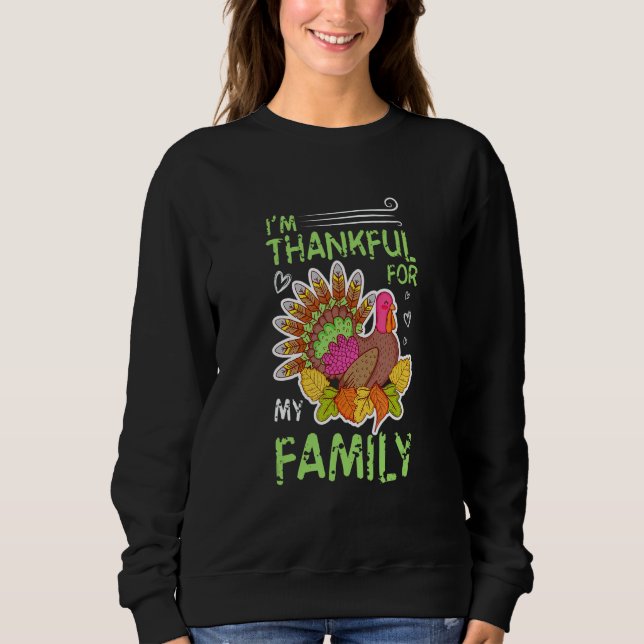 I'm Thankful For My Elder Sister Family Turkey Rec Sweatshirt (Front)
