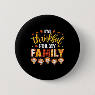 I'm Thankful For My Family Thanksgiving Turkeys Fa Button