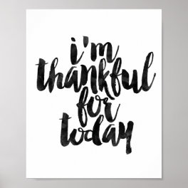 I'm Thankful For Today Poster