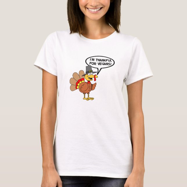 I'm Thankful For Vegans Turkey Cartoon T-Shirt (Front)