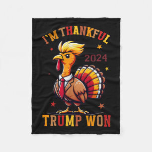 I'm Thankful Trump Won 2024 Took American Back Tha Fleece Blanket