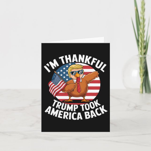 I'm Thankful Trump Won Took America Back Winner Th Card (Front)