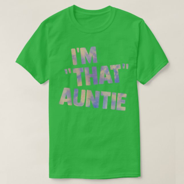 i'm that auntie gender reveal pregnancy announceme T-Shirt (Design Front)