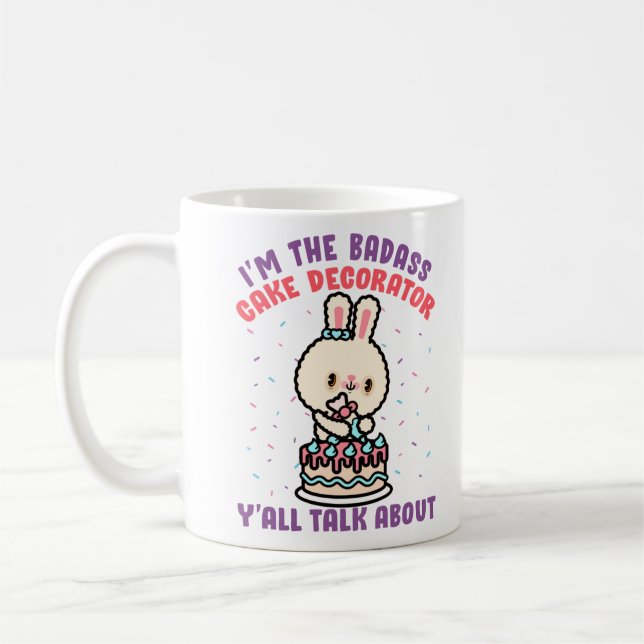 I'm That Badass Cake Decorator Baker Baking Coffee Mug (Left)