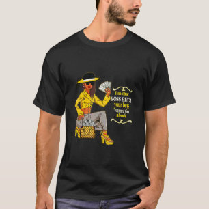 I'm That Boss Urban Slang Female Entrepreneur Prid T-Shirt