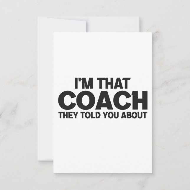 I'm that Coach They Told You About Funny Gift Thank You Card (Front)