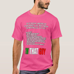 I'm That Guy Funny Italian American Mafia T-Shirt