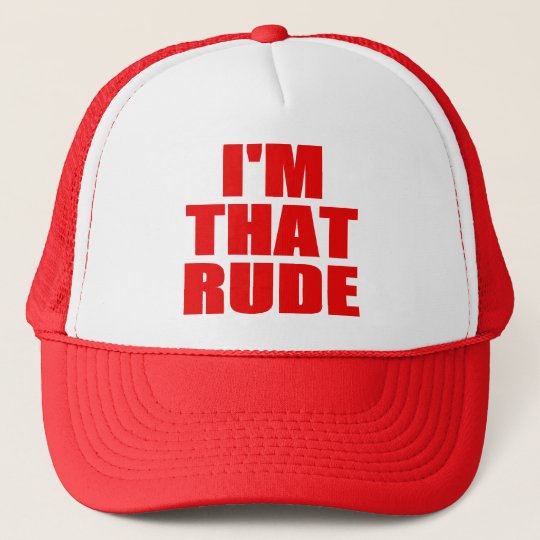 I'm That Rude Hat