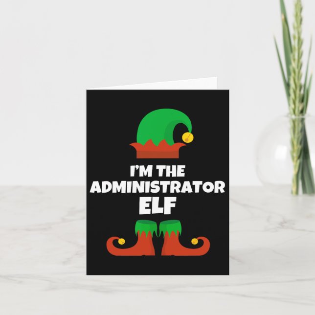 I'm The Administrator Elf Family Pajama Christmas  Card (Front)