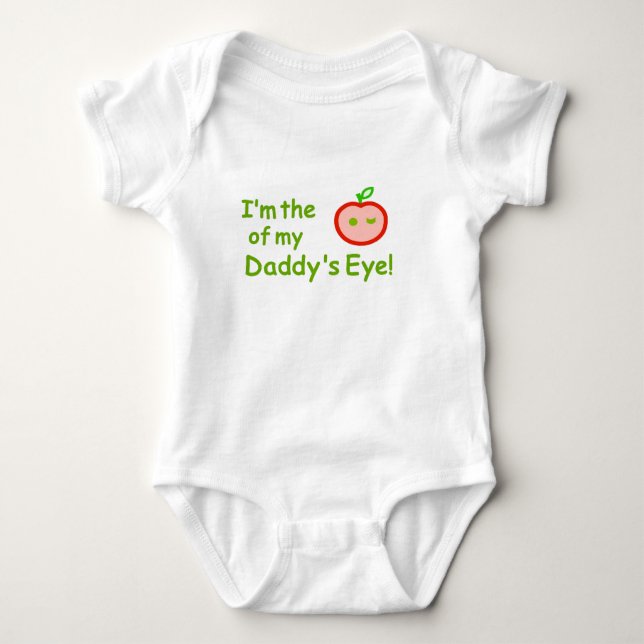 I'm the apple of Daddy's eyes! Baby Bodysuit (Front)