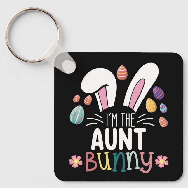 I'm The Aunt Bunny Easter Family Matching Keychain (Front)