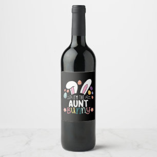 I'm The Aunt Bunny Easter Family Matching Wine Label