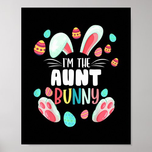 Im The Aunt Bunny Matching Family Easter Party  Poster