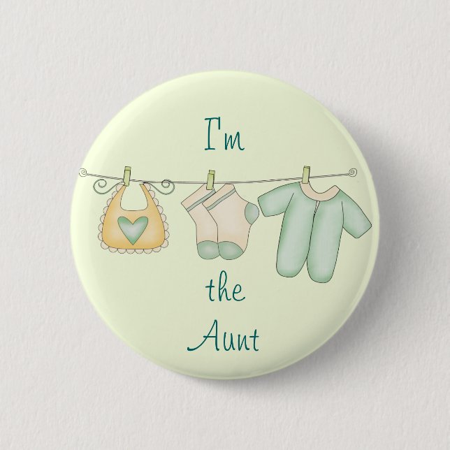 I'm the Aunt Proud Family of Newborn Pinback Button (Front)