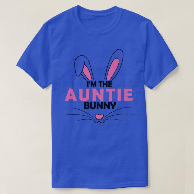 I'm The Auntie Bunny Graphic Cute Easter Day Costu T-Shirt (Design Front)