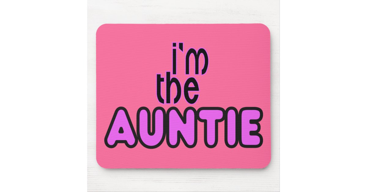 I'm The Auntie hot pink mousepad | Zazzle.com