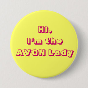 I'm the AVON Lady Button