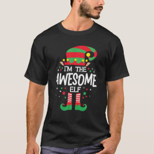I'm The Awesome Elf Family Group Matching Christma T-Shirt