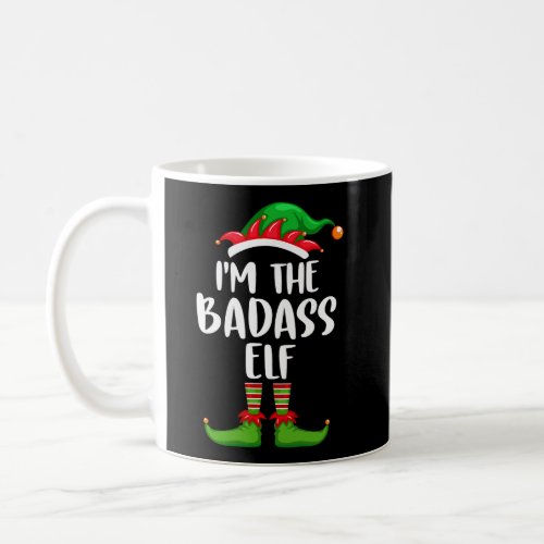 IM The Badass Elf Shirt Matching Family Group Chr Coffee Mug