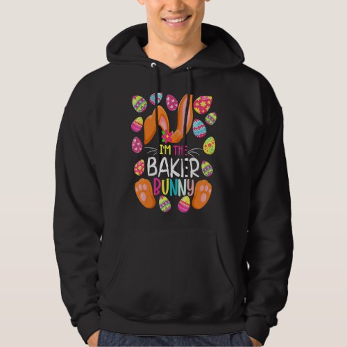 Im The Baker Bunny Easter Easter Mothers Day Hoodie