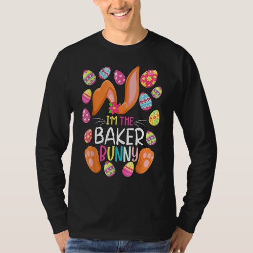 Im The Baker Bunny Easter Funny Easter Mothers d T_Shirt