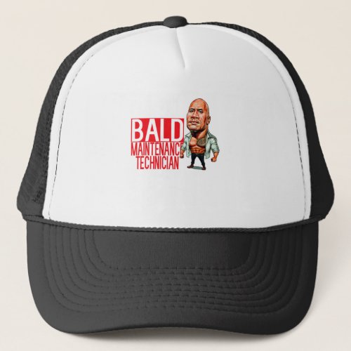 Im The Bald Maintenance Technician  Job Gift Idea Trucker Hat