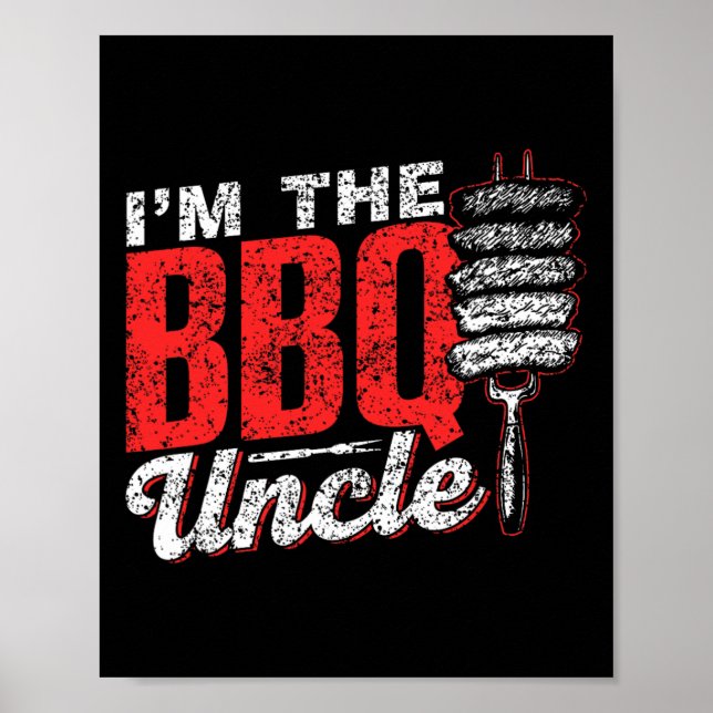 I'm The Bbq Uncle Meat Barbecue Grill Grilling Bbq Poster (Front)