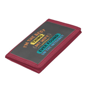 I'm The Best Thing My Wife Found, Funny Husband Tri-fold Wallet