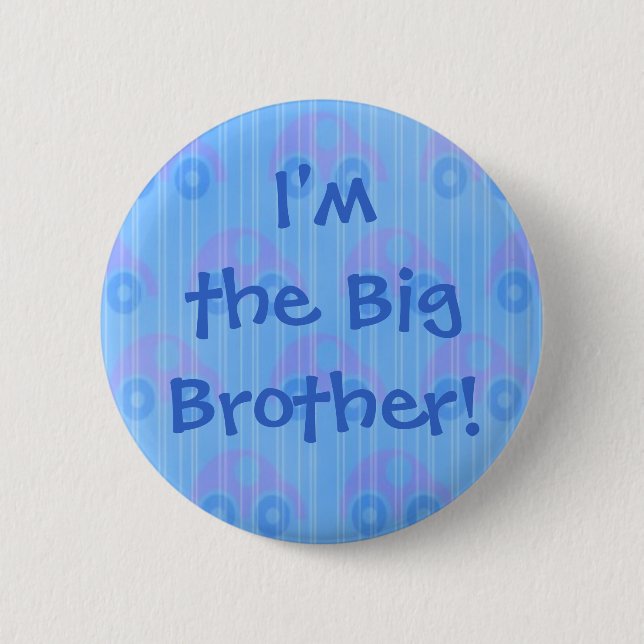 I'm the Big Brother! Button (Front)
