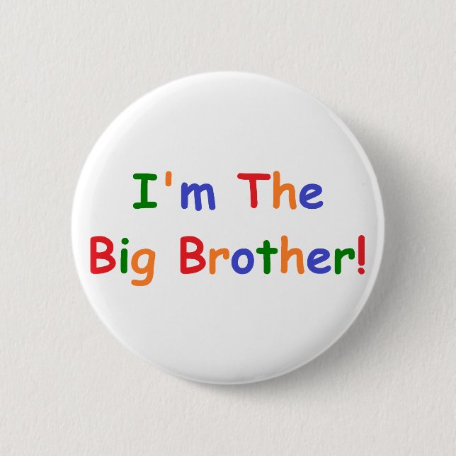 I'm the Big Brother Button (Front)