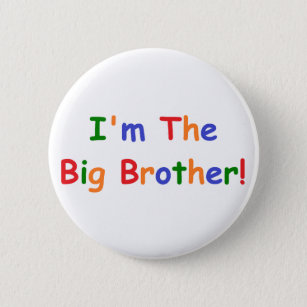 Soy un nuevo PIN 76 mm Big Brother Insignia Botón Idea de Regalo para hermanos mayores