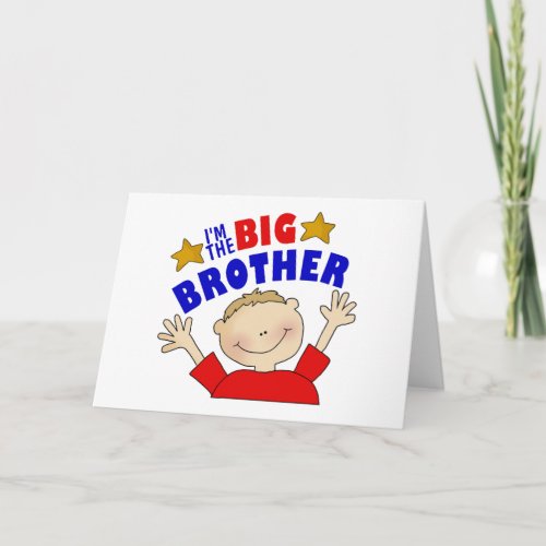 Im The Big Brother Greeting Card
