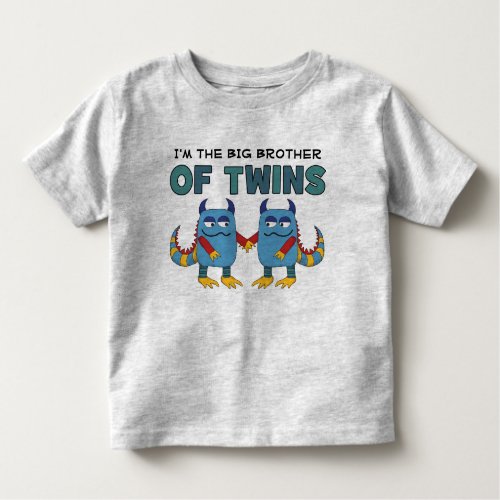 Im the Big Brother of Twins Toddler T_shirt