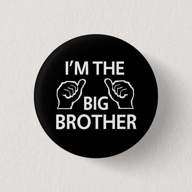 I'm the Big Brother Pinback Button (Front)
