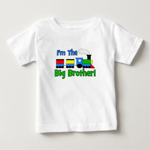 Im The Big Brother TRAIN Baby T_Shirt