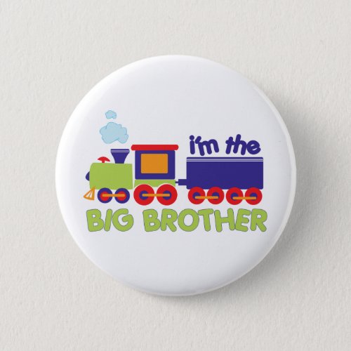 Im the Big Brother Train T_shirt Button