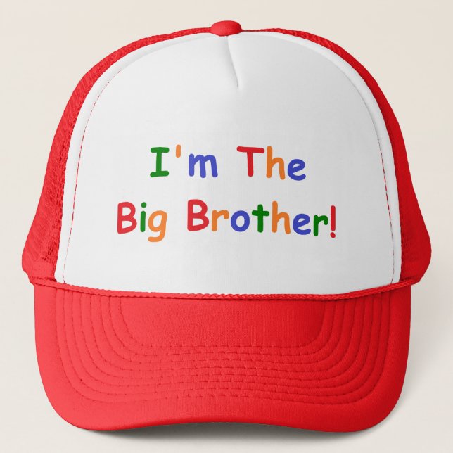 I'm the Big Brother Trucker Hat (Front)