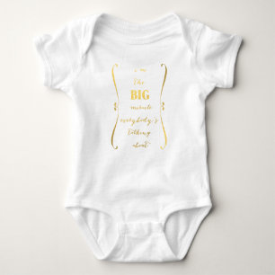I'm the BIG miracle... baby t-shirt Baby Bodysuit