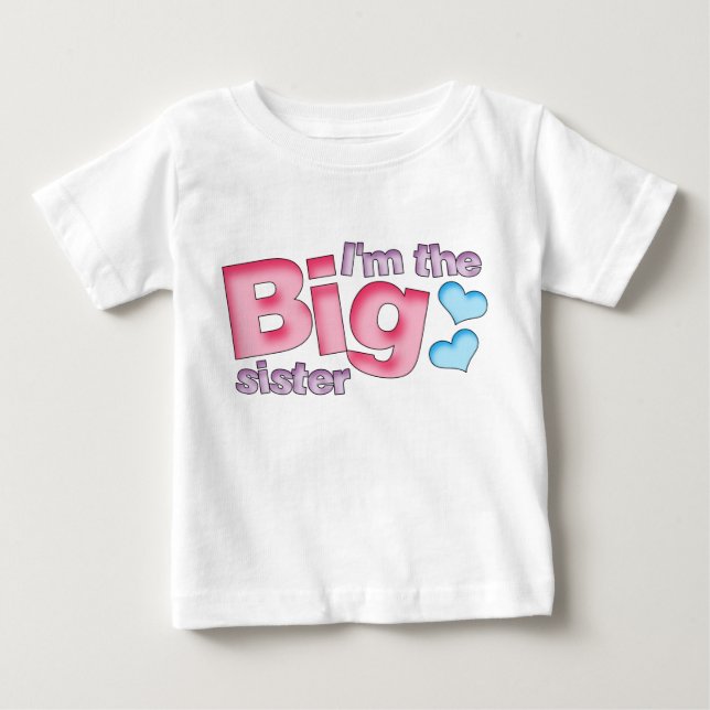 I'm the BIG Sister Baby T-Shirt (Front)