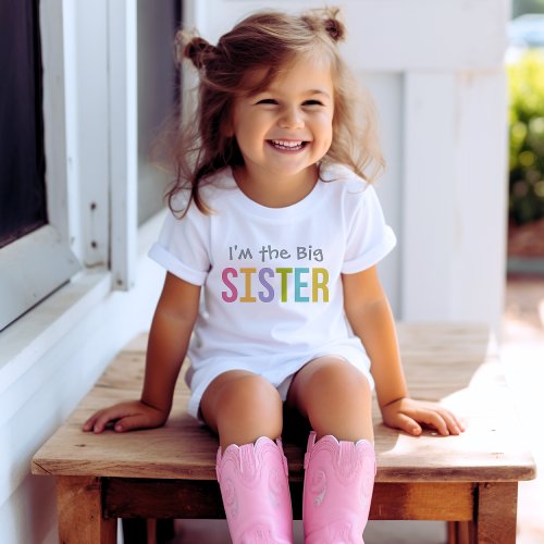 Im the Big Sister Modern Colorful Girls Baby T_Shirt