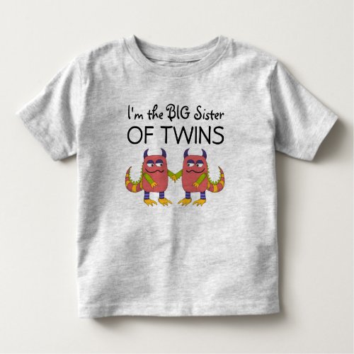 Im the Big Sister of Twins Toddler T_shirt