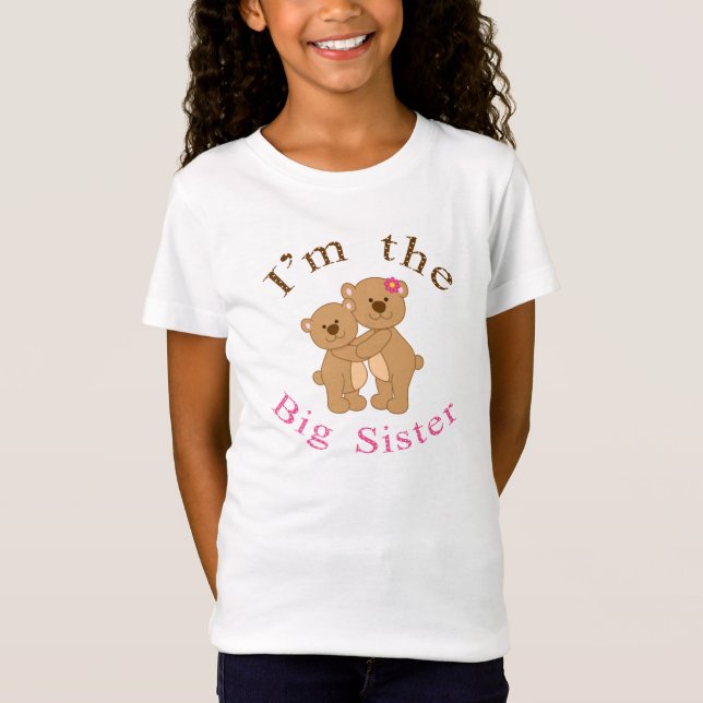 Im the Big Sister Teddy Bear T-Shirt (Front)