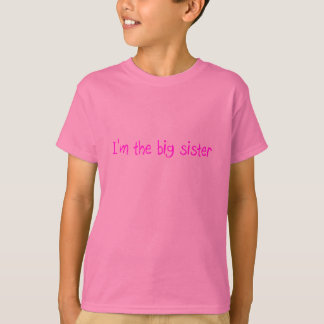 I'm the Big Sister Tee