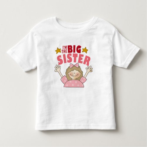 Im The Big Sister Toddler T_Shirt