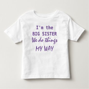 I'm the Big Sister Toddler T-shirt