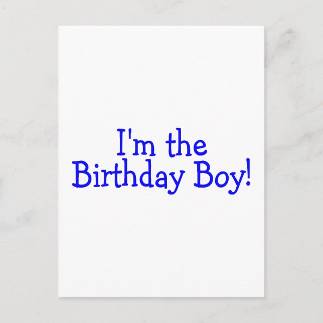 Im The Birthday Boy Blue Postcard (Front)