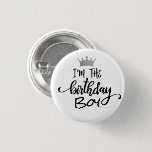 "I'm the Birthday Boy" Crown Custom Button