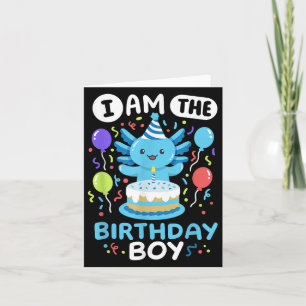 Im The Birthday Boy Kids Axolotl Bday Cute Family Card