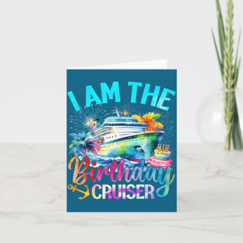 I'm The Birthday Cruiser Funny Cruise Birthday 