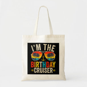 I'm the Birthday Cruiser Vacation Tote Bag